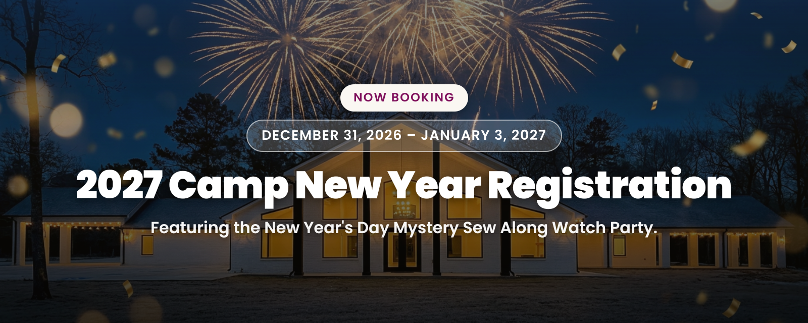 2027 Camp New Year Registration — December 31, 2026 – January 3, 2027